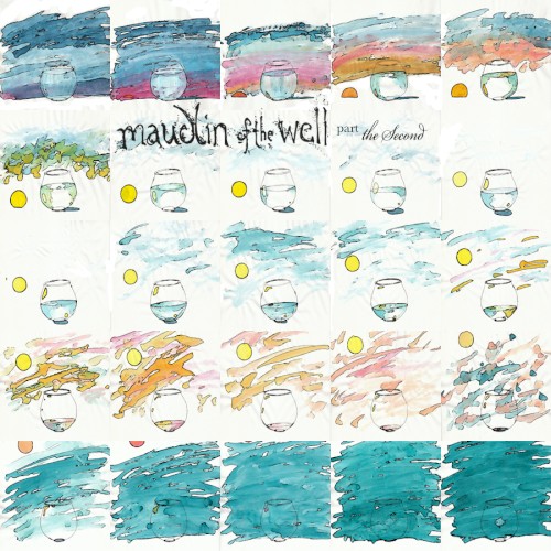 Maudlin Of The Well - Part The Second